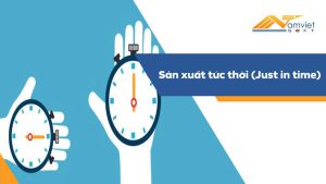 Sản xuất tức thời (Just in time - JIT)