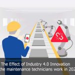 The Effect of Industry 4.0 Innovation to the Vietnamese maintenance technicians work in 2020