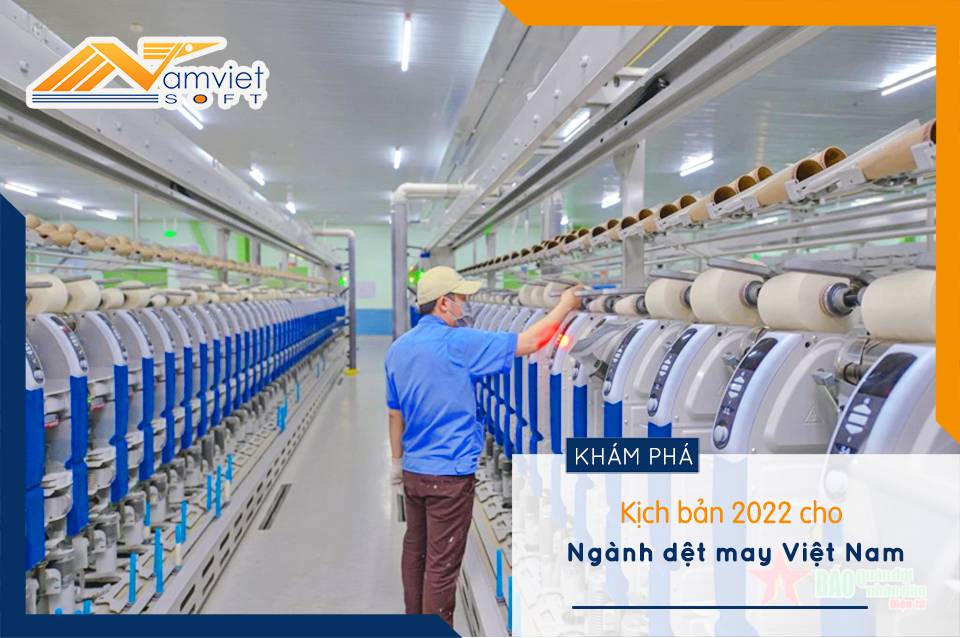 Kịch bản nào cho ngành dệt may năm 2022?