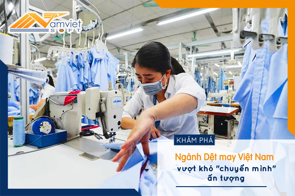 Ngành dệt may Việt Nam vượt khó chuyển mình ấn tượng.jpg