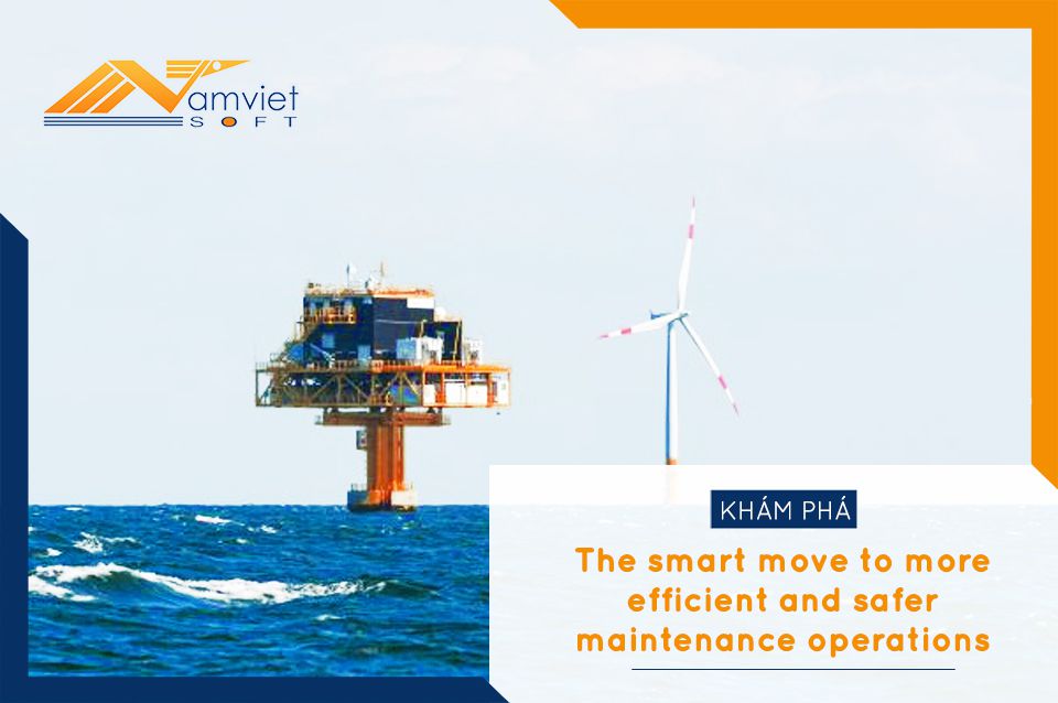 The smart move to more efficient and safer maintenance operations