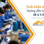 Xuất khẩu dệt may hướng đến mục tiêu 48 tỉ USD