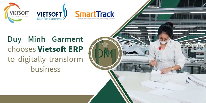Duy Minh Garment chooses Vietsoft ERP to digitally transform business