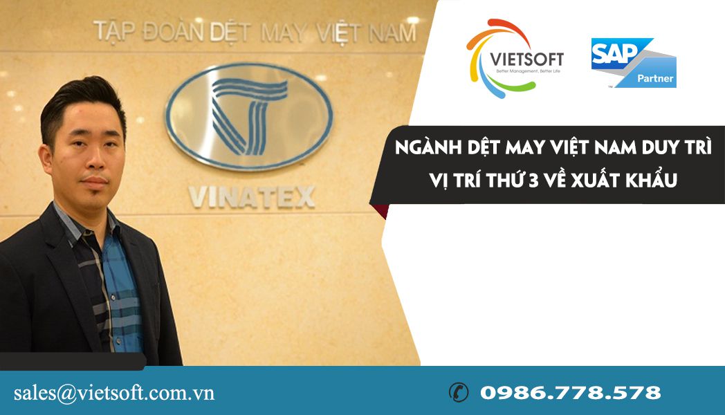 Ngành dệt may Việt Nam duy trì vị trí thứ 3 về xuất khẩu trên thị 