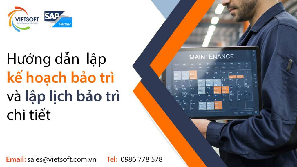 Hướng dẫn lập kế hoạch bảo trì và lập lịch bảo trì chi tiết