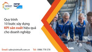 Quy trình 10 bước xây dựng KPI sản xuất hiệu quả cho doanh nghiệp