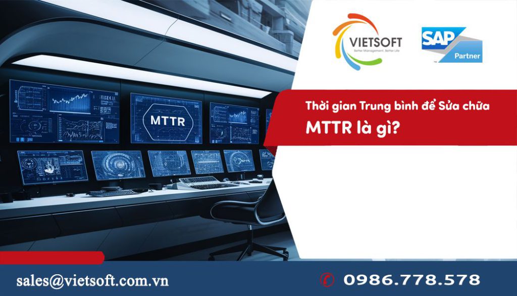 Thời gian Trung bình để Sửa chữa - MTTR là gì?