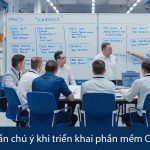 Yếu tố cần chú ý khi triển khai CMMS - Phần mềm quản lý bảo trì thiết bị