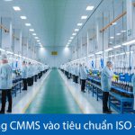 Áp dụng CMMS vào tiêu chuẩn ISO 45001 và OHSAS 18001