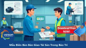 Download Miễn Phí - Mẫu Biên Bản Bàn Giao Tài Sản Trong Bảo Trì
