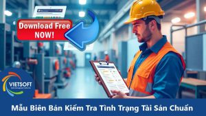 Download Miễn Phí - Mẫu Biên Bản Kiểm Tra Tài Sản Chuẩn & Đầy Đủ
