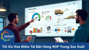 Tối Ưu Hóa Điểm Tái Đặt Hàng ROP Trong Sản Xuất