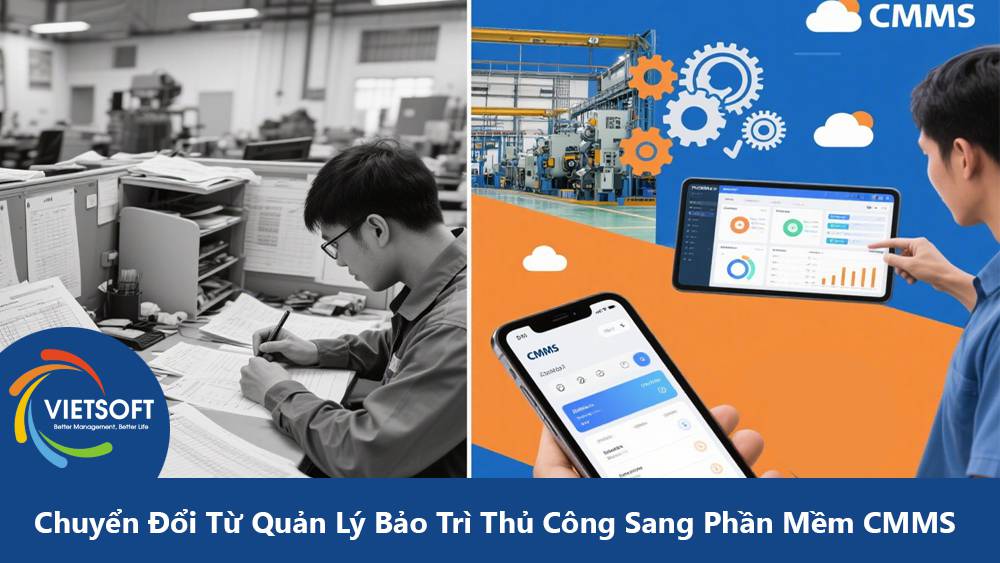 Chuyển Đổi Từ Quản Lý Bảo Trì Thủ Công Sang Phần Mềm CMMS
