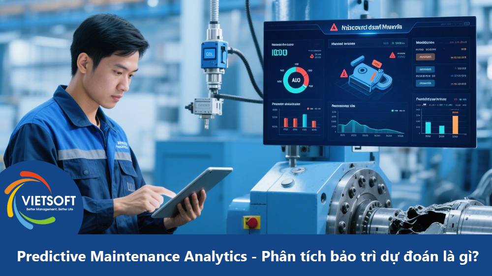 Predictive Maintenance Analytics - Phân tích bảo trì dự đoán là gì?