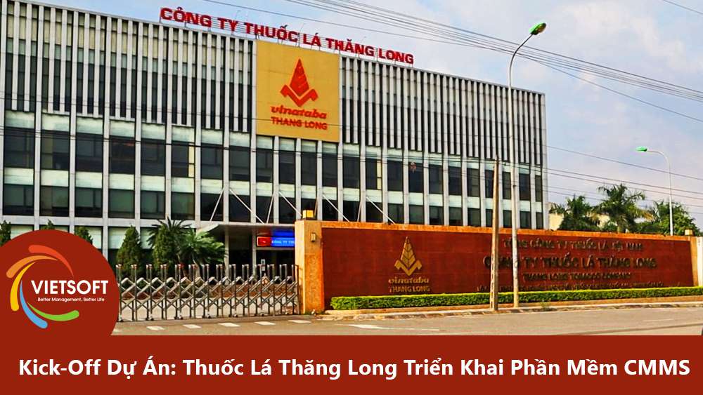 Kick-Off Dự Án: Thuốc Lá Thăng Long Triển Khai Phần Mềm CMMS