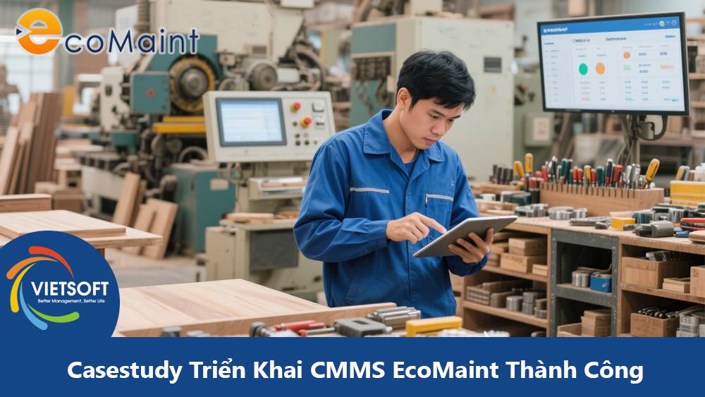 Chuyển Đổi Số Với Vietsoft: Casestudy Triển Khai CMMS EcoMaint