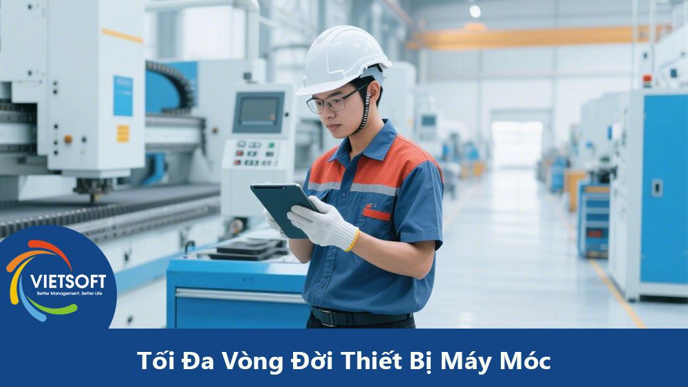 Tối Đa Vòng Đời Thiết Bị Máy Móc
