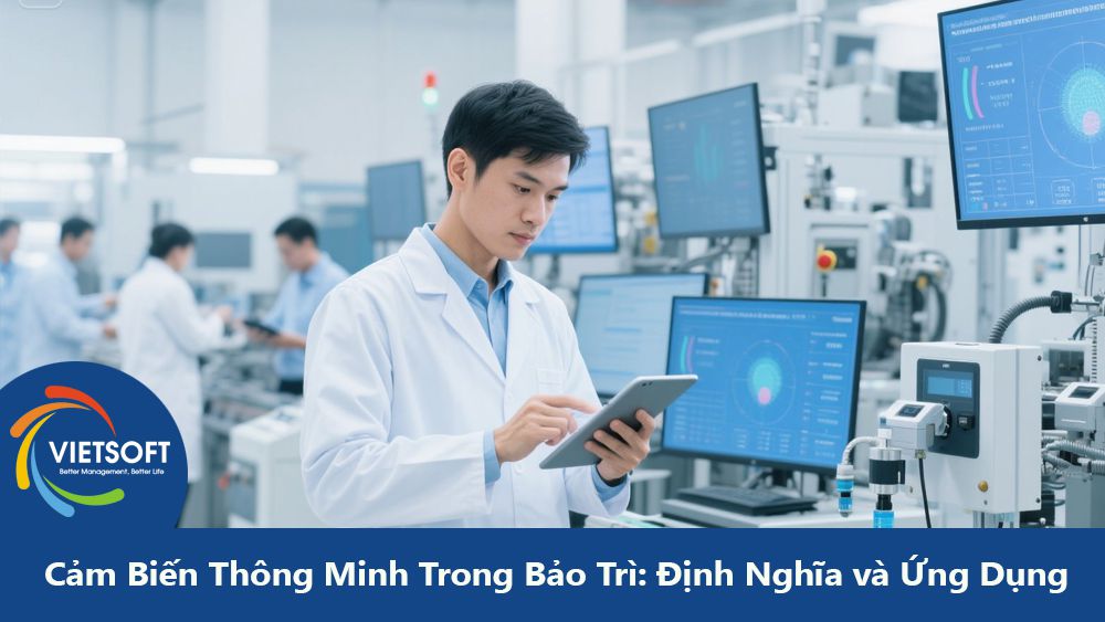 Cảm Biến Thông Minh Trong Bảo Trì: Định Nghĩa và Ứng Dụng