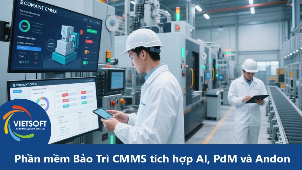 Phần mềm Bảo Trì CMMS tích hợp AI, PdM và Andon hàng Đầu Việt Nam