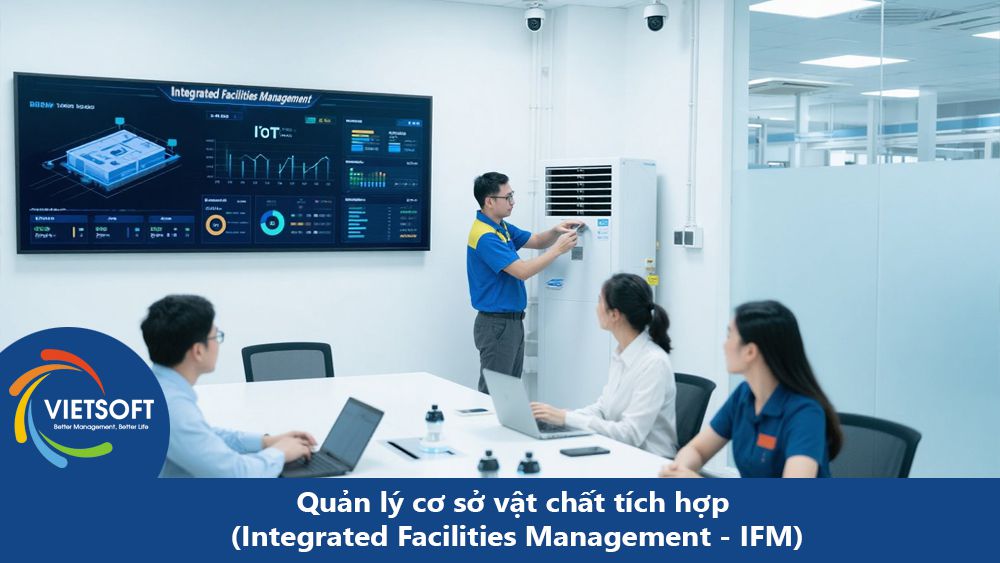 Quản lý cơ sở vật chất tích hợp (Integrated Facilities Management - IFM