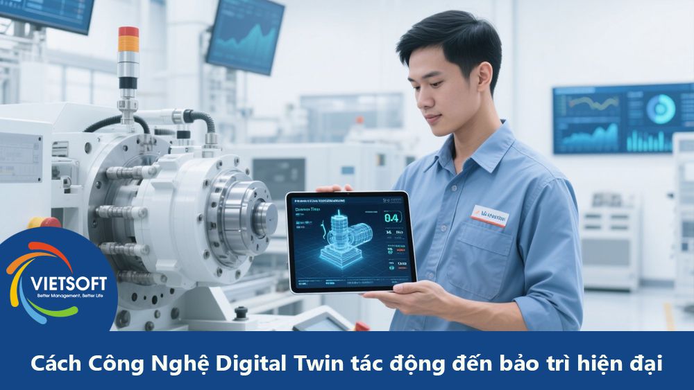 Cách Công Nghệ Digital Twin tác động đến bảo trì hiện đại