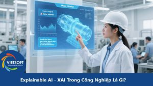 Explainable AI - XAI Trong Công Nghiệp Là Gì? Giải Thích Và Ứng Dụng