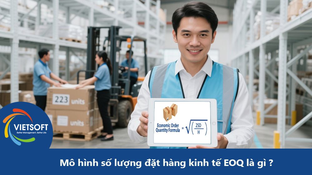Khái niệm Mô hình số lượng đặt hàng kinh tế EOQ là gì trong quản lý tồn kho