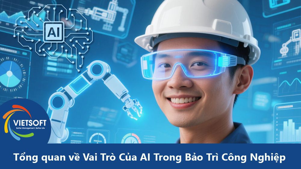 Tổng quan về Vai Trò Của AI Trong Bảo Trì Công Nghiệp