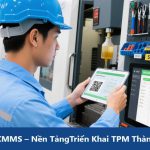 Ecomaint CMMS – Nền TảngTriển Khai TPM Thành Công Cho Doanh Nghiệp Sản Xuất