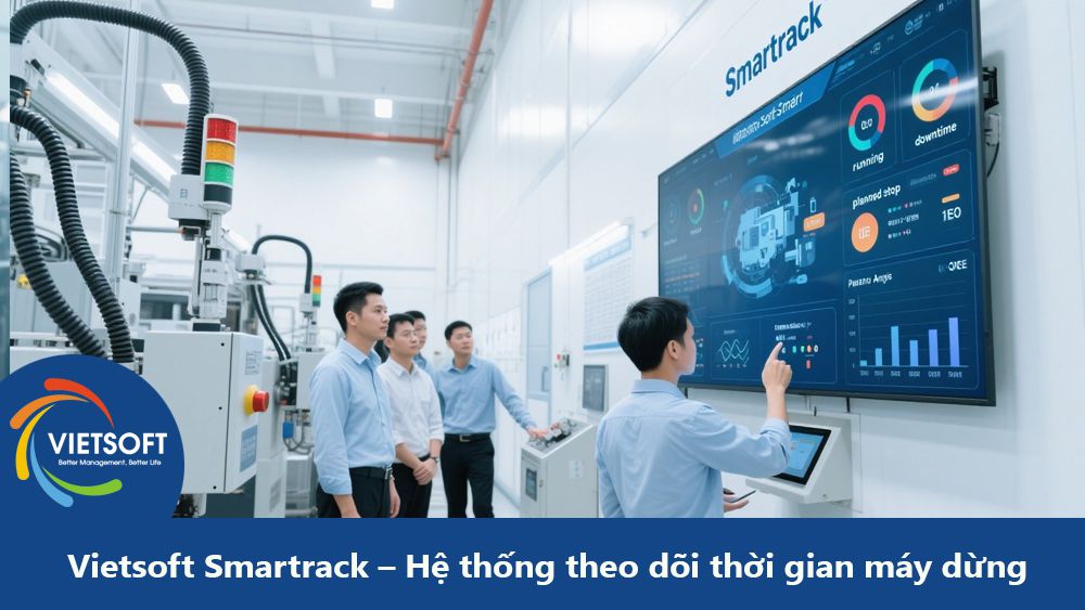Vietsoft Smartrack – Hệ thống theo dõi thời gian máy dừng