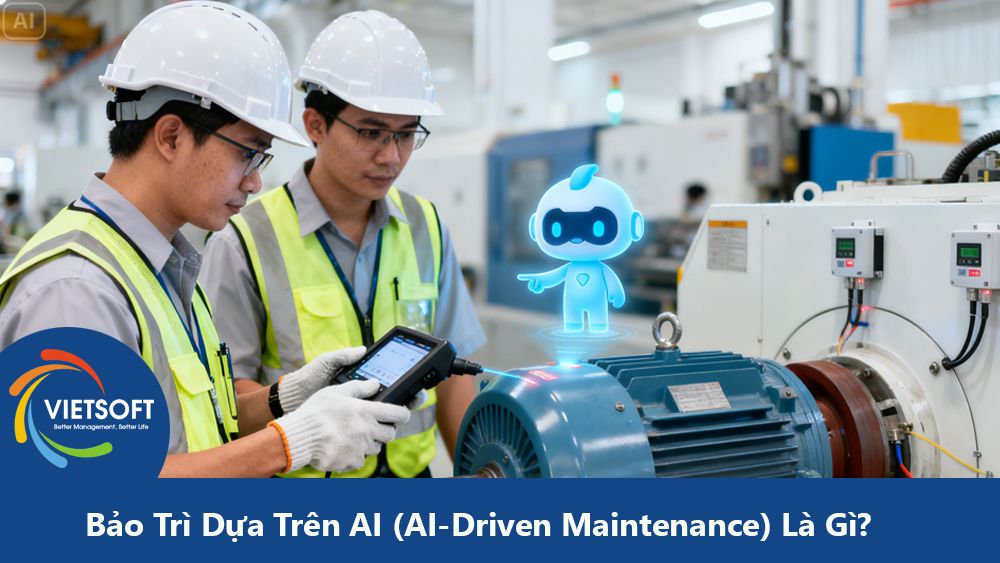 Bảo Trì Dựa Trên AI (AI-Driven Maintenance) Là Gì?