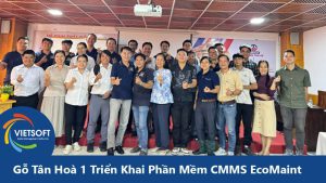 Gỗ Tân Hoà 1 Triển Khai Phần Mềm CMMS EcoMaint