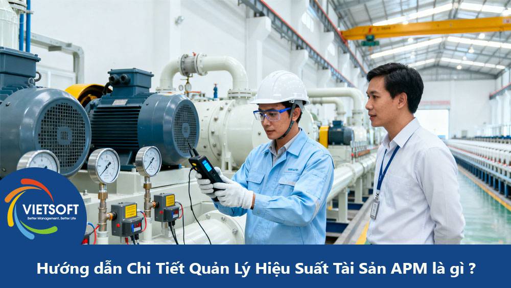Hướng dẫn Chi Tiết Quản Lý Hiệu Suất Tài Sản APM là gì ?