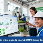 Vai trò của Phần mềm quản lý bảo trì CMMS trong Công nghiệp 5.0