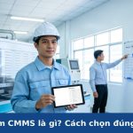 Phần mềm CMMS là gì Cách chọn đúng.jpg