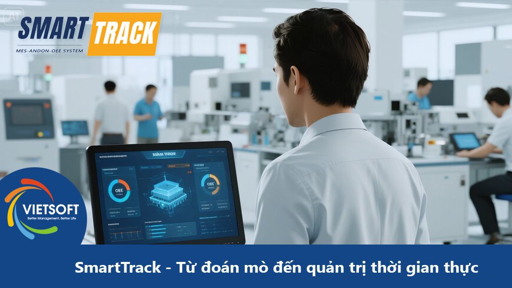 SmartTrack - Từ đoán mò đến quản trị bằng dữ liệu thời gian thực