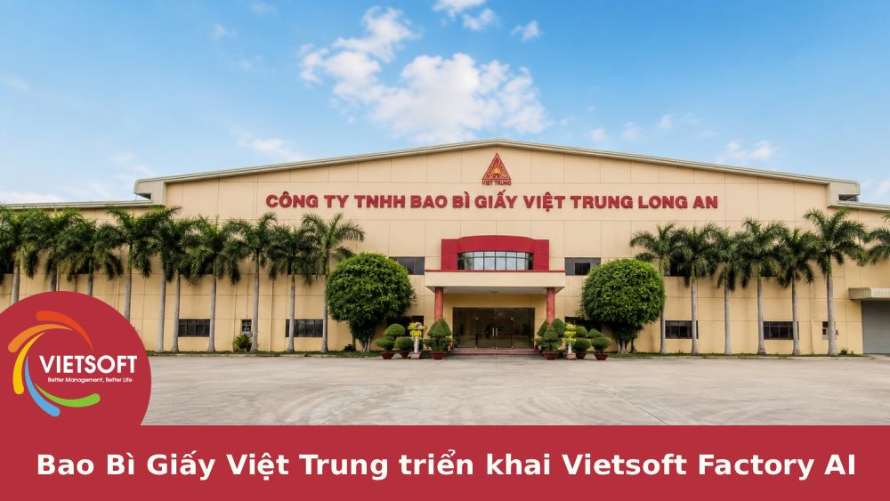 Bao Bì Giấy Việt Trung triển khai Vietsoft Factory AI với MES và CMMS