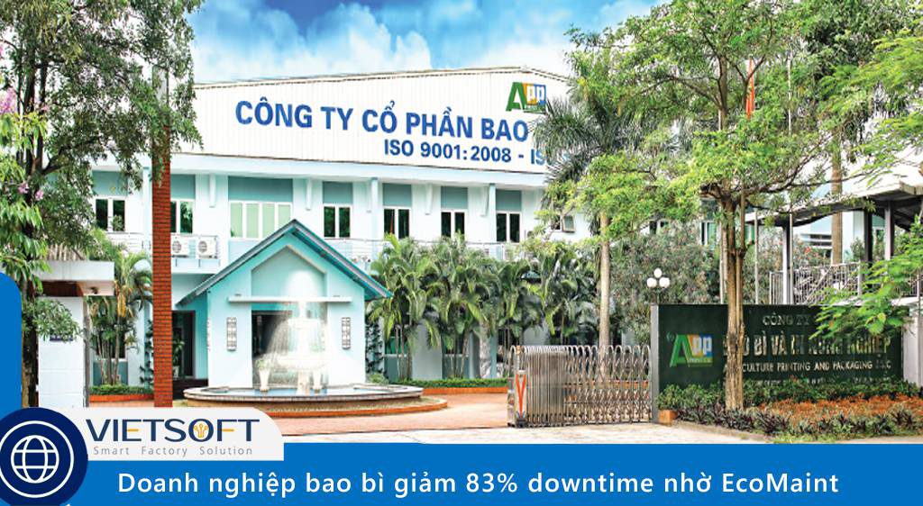 Case Study Vietsoft: Doanh nghiệp bao bì giảm 83% downtime nhờ EcoMaint