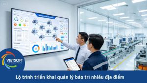 Triển khai quản lý bảo trì nhiều địa điểm Lộ trình hiệu quả cho doanh nghiệp nhiều nhà máy.jpg