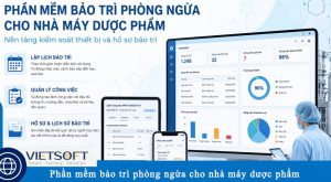 Phần mềm bảo trì phòng ngừa cho nhà máy dược phẩm