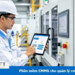 Phần mềm CMMS cho quản lý cơ sở vật chất
