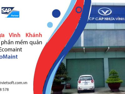 Cáp Nhựa Vĩnh Khánh triển khai phần mềm quản lý tài sản Ecomaint