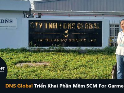 Kick-Off Dự Án: DNS Global Triển Khai Phần Mềm SCM For Garment – Bước Đột Phá Trong Quản Lý Chuỗi Cung Ứng Ngành May